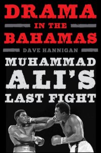 cover of the book Drama in the Bahamas: Muhammad Ali's last fight