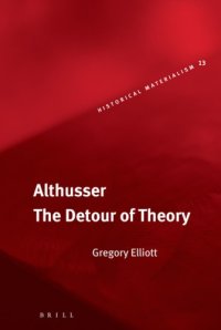 cover of the book Althusser: the detour of theory