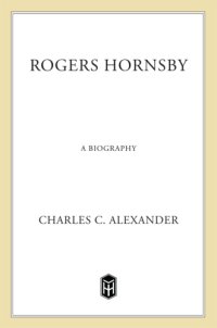 cover of the book Rogers Hornsby: a biography