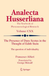 cover of the book The presence of Duns Scotus in the thought of Edith Stein: the question of individuality