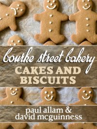 cover of the book Bourke Street Bakery: Cakes and Biscuits