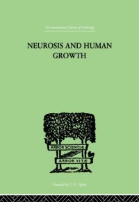 cover of the book 神经症与人的成長 = Neurosis and human growth