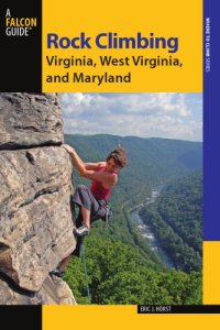 cover of the book Rock climbing: Virginia, West Virginia, and Maryland