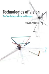 cover of the book Technologies of vision: the war between data and images