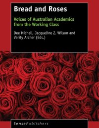 cover of the book Bread and roses: voices of Australian academics from the working class