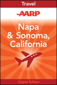 cover of the book AARP Napa & Sonoma, California