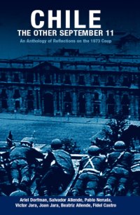 cover of the book Chile: The Other September 11: An Anthology of Reflections on the 1973 Coup