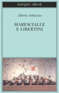 cover of the book Marescialle e libertini