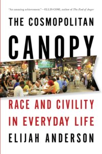 cover of the book The cosmopolitan canopy: race and civility in everyday life