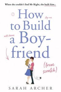 cover of the book How to Build a Boyfriend from Scratch