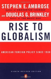 cover of the book Rise to Globalism: American Foreign Policy Since 1938