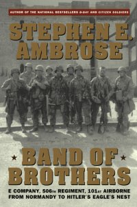 cover of the book Band of brothers: E Company, 506th Regiment, 101st Airborne: from Normandy to Hitler's Eagles's nest