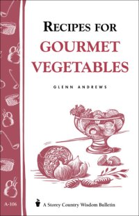 cover of the book Recipes for Gourmet Vegetables