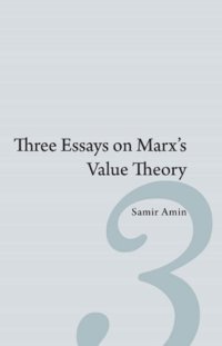 cover of the book Three essays on Marx's value theory