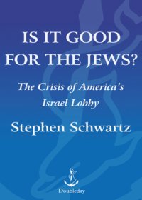 cover of the book Is it good for the Jews?: the crisis of America's Israel lobby