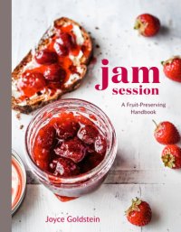 cover of the book Jam session: a fruit-preserving handbook