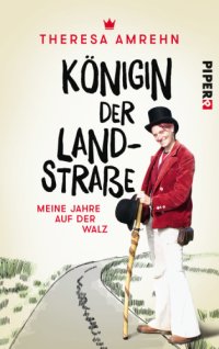 cover of the book Königin der Landstraße Meine Jahre auf der Walz