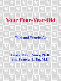 cover of the book Your four-year-old: wild and wonderful