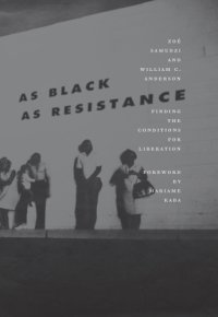 cover of the book As black as resistance: finding the conditions for liberation