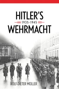 cover of the book Hitler's Wehrmacht, 1935-1945