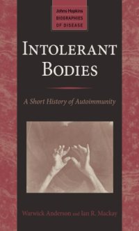 cover of the book Intolerant bodies: a short history of autoimmunity