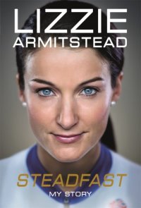 cover of the book Steadfast: my story