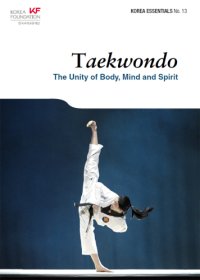 cover of the book Taekwondo: the Unity of Body, Mind and Spirit