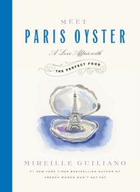 cover of the book Meet Paris oyster: a love affair with the perfect food