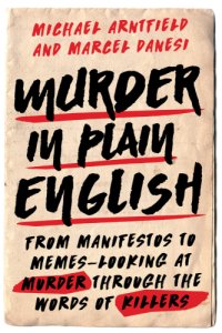 cover of the book Murder in plain English: from manifestos to memes - looking at murder through the words of killers