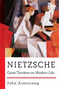 cover of the book Nietzsche: great thinkers on modern life