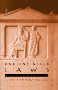 cover of the book Ancient Greek Laws: A Sourcebook