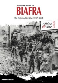 cover of the book Biafra: the Nigerian Civil War, 1967-1970