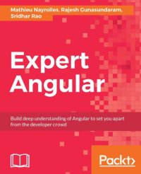 cover of the book Expert Angular: build deep understanding of Angular to set you apart from the developer crowd