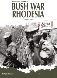 cover of the book Bush war Rhodesia ; 1966-1980