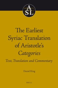 cover of the book The earliest Syriac translation of Aristotle's Categories: text, translation, and commentary