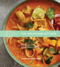 cover of the book The Malaysian Kitchen: 150 Recipes for Simple Home Cooking