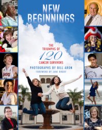 cover of the book New beginnings: the triumphs of 120 cancer survivors