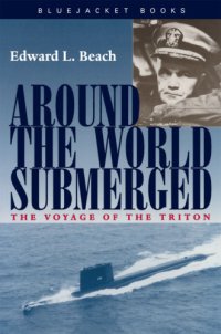 cover of the book Around the World Submerged: the Voyage of the ''Triton.''