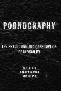 cover of the book Pornography: The Production and Consumption of Inequality