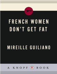 cover of the book French Women Don't Get Fat