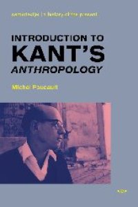 cover of the book Introduction to Kant's Anthropology (Semiotext(e) / Foreign Agents)