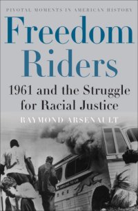 cover of the book Freedom riders: 1961 and the struggle for racial justice