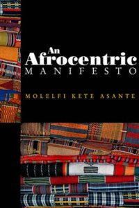 cover of the book An Afrocentric Manifesto: Toward an African Renaissance