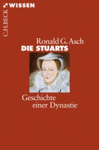 cover of the book Die Stuarts Geschichte einer Dynastie