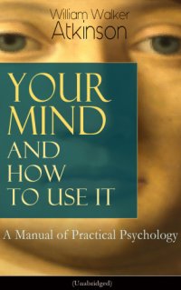 cover of the book Your Mind and How to Use It