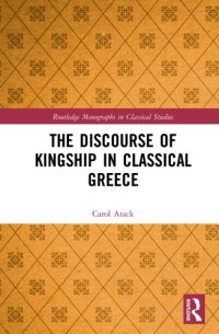 cover of the book The discourse of kingship in classical Greece