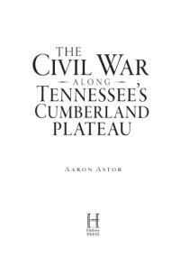 cover of the book The Civil War along Tennessee's Cumberland Plateau