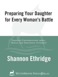 cover of the book Preparing Your Daughter for Every Woman's Battle