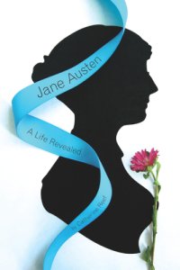 cover of the book Jane Austen: a life revealed