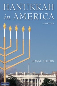 cover of the book Hanukkah in America: a history